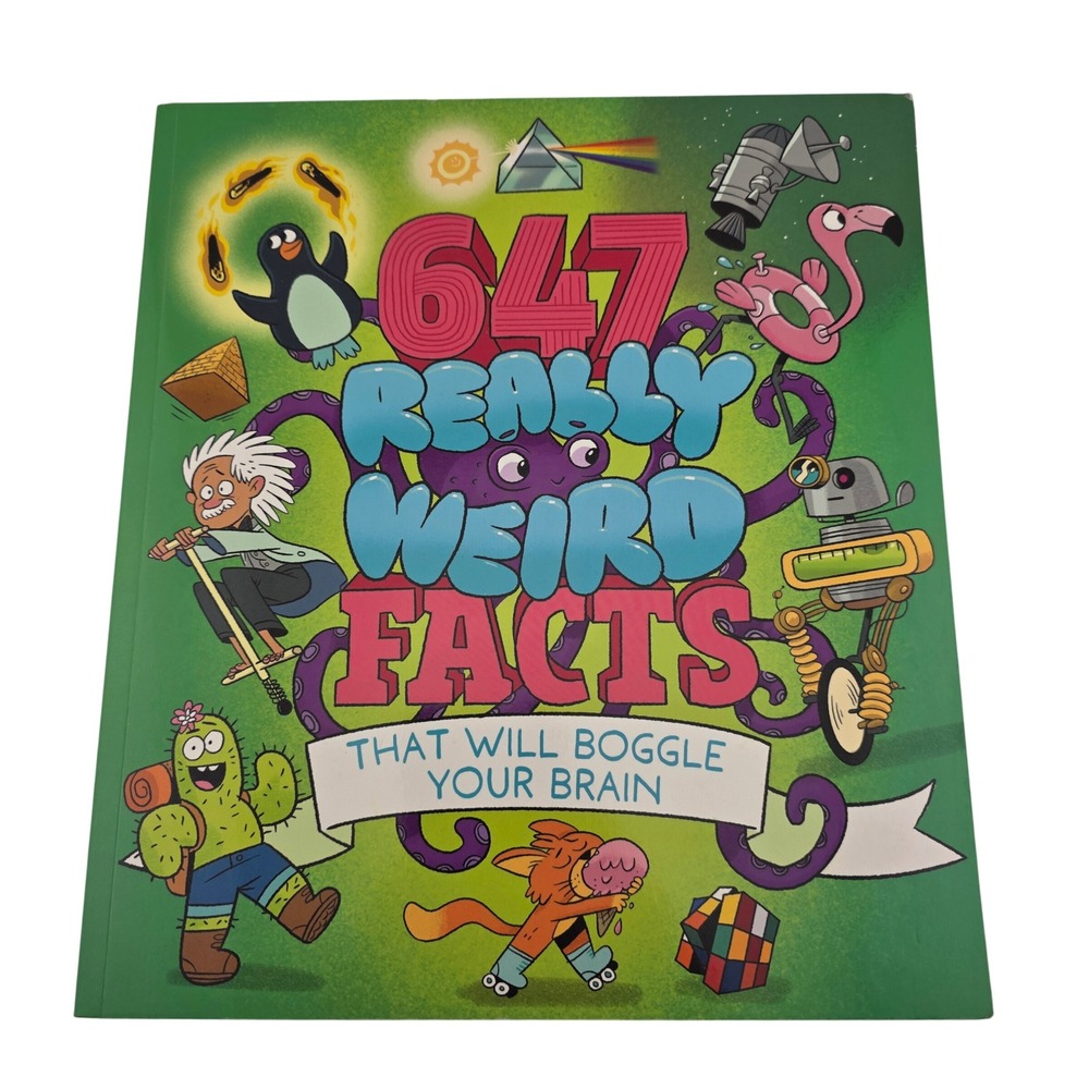 647 Really Weird Facts‎ Paperback Book 2024 Brain Boggling Trivia Fun